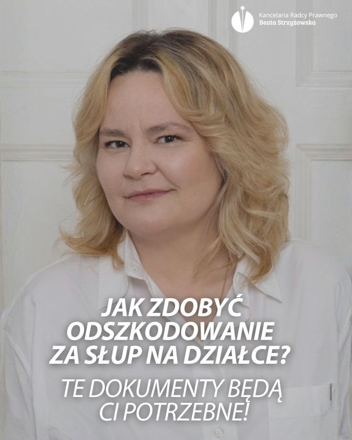 JAK ZDOBYĆ ODSZKODOWANIE ZA SŁUP NA DZIAŁCE? TE DOKUMENTY BĘDĄ CI POTRZEBNE! 